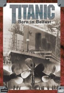 Titanic: Born in Belfast