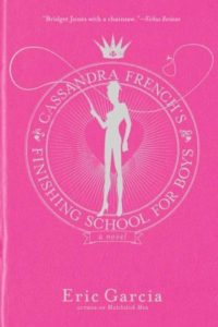 Cassandra French’s Finishing School for Boys (2004)