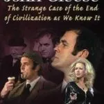The Strange Case Of The End Of Civilization as We Know It (1975)