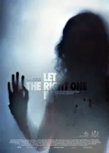 Let the Right One In (Låt den rätte komma in) (2008)