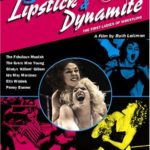 Lipstick & Dynamite, Piss & Vinegar: The First Ladies Of Wrestling (2004)