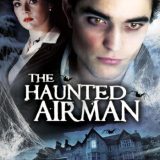 The Haunted Airman (2006)